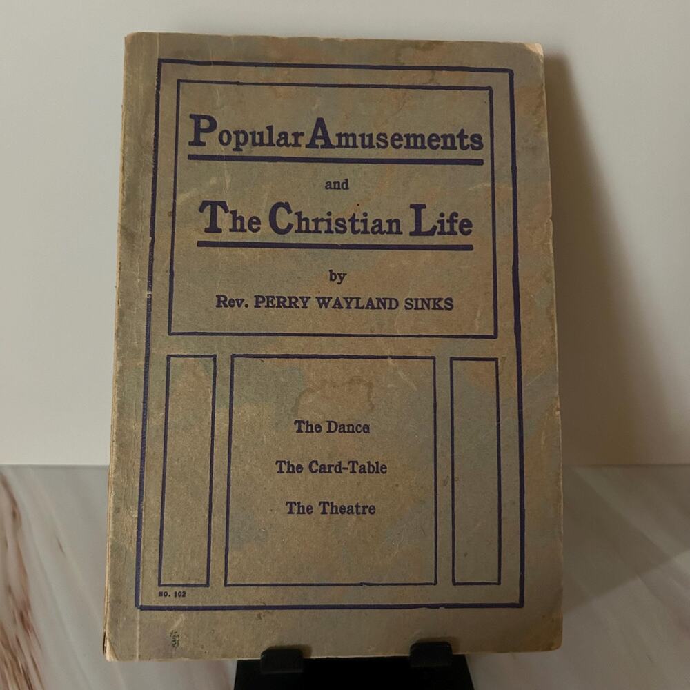 Vintage Popular Amusements and The Christian Life Book - Antique Religious